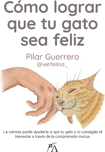 Cómo lograr que tu gato sea feliz — comprensión mutua (Pilar Guerrero)
